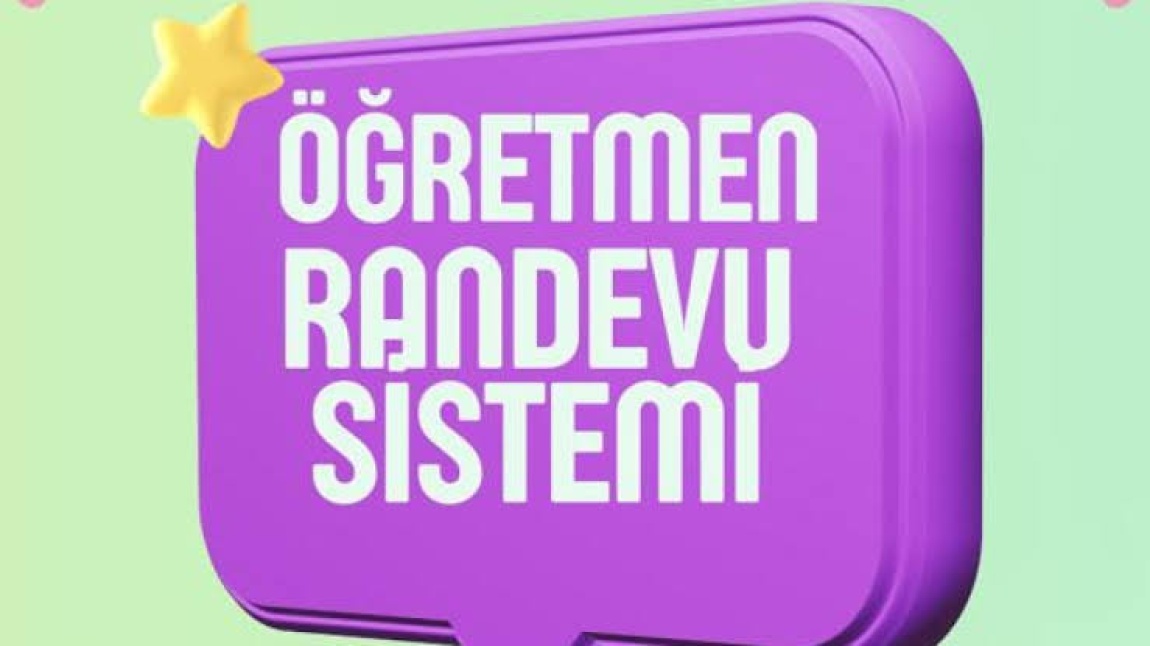 OKULDAN RANDEVU AL SİSTEMİ KULLANIMA AÇILMIŞTIR 